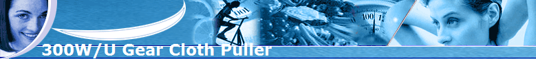 300W/U Gear Cloth Puller