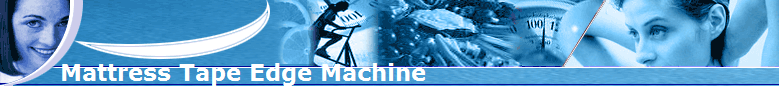 Mattress Tape Edge Machine